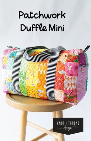 Patchwork Mini Duffle - Knot   Thread Design